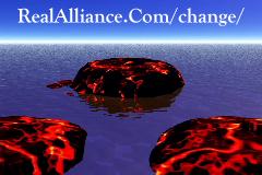 RealAlliance.Com/change/ Fire In 
The Sky