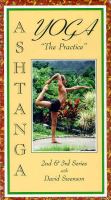 Ashtanga Yoga - The Practice