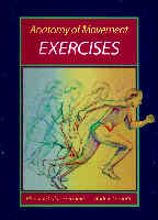 Anatomy of Movement, The Exercises by Calais-Germain